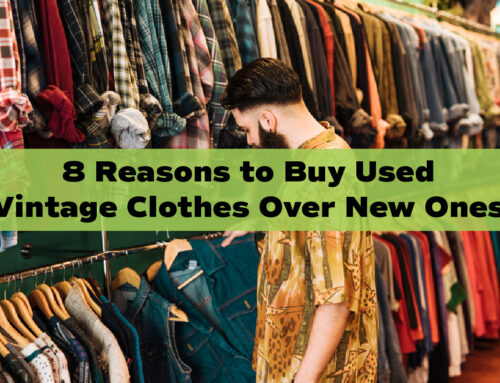 8 Reasons to Choose Used Vintage Clothes Over New Ones