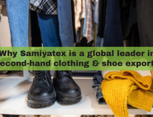 Why Samiyatex is a global leader in second-hand clothing & shoe exports